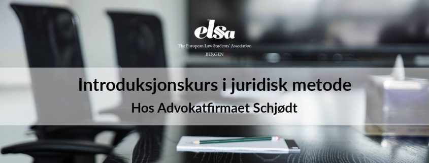 Introduksjonskurs i juridisk metode hos Advokatfirmaet Schjødt